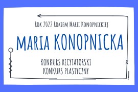 Konkurs recytatorski i plastyczny - Patron roku i jego twórczość. 2022