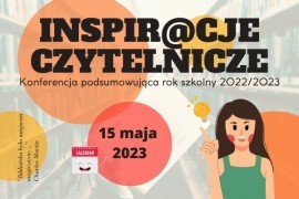 Sprawozdanie z konferencji Inspir@cje czytelnicze 2023