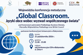 Wojewódzka Konferencja Metodyczna „Global Classroom. Języki obce wobec wyzwań współczesnego świata”