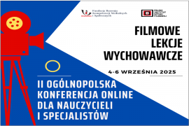 II ogólnopolska konferencja online „Filmowe lekcje wychowawcze”