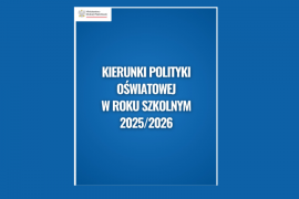 Podstawowe kierunki realizacji polityki oświatowej państwa w roku szkolnym 2025/2026