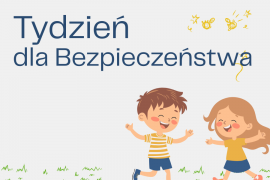 Tydzień dla Bezpieczeństwa 2026