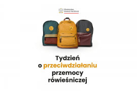 "Tydzień przeciwdziałania przemocy rówieśniczej w szkołach i placówkach" oraz "Tydzień budowania relacji w przedszkolach" od dnia 28 września do 2 października 2026 r.