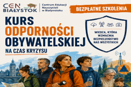 Zapraszamy do udziału w bezpłatnych szkoleniach "Kurs odporności obywatelskiej na czas kryzysu"