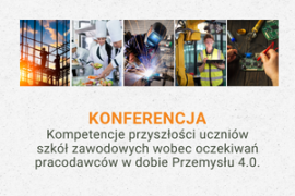 Kompetencje przyszłości uczniów szkół zawodowych wobec oczekiwań pracodawców w dobie Przemysłu 4.0