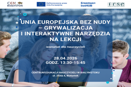 "Unia Europejska bez nudy - grywalizacja i interaktywne narzędzia na lekcji"