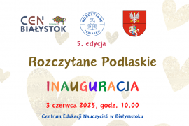 ,,Rozczytane Podlaskie” - edycja 5