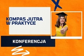 Konferencja - Kompas Jutra w praktyce